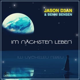 JASON D3AN & BENNI BENSEN - IM NÄCHSTEN LEBEN